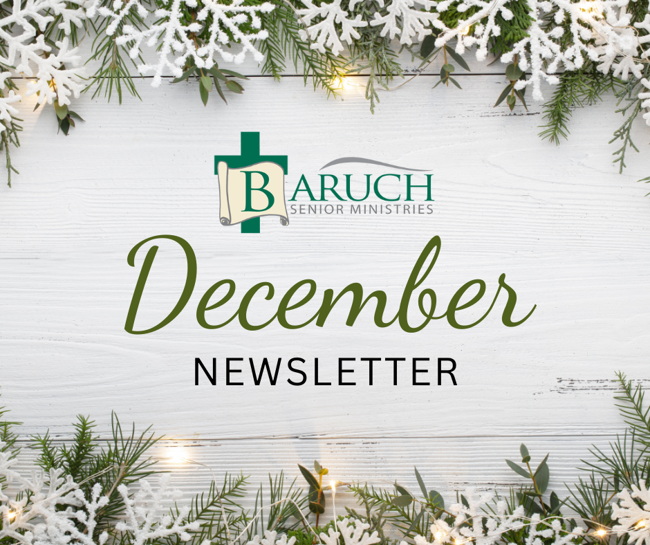 Baruch Senior Ministries December 2024 newsletter cover featuring greenery, snow, and lights set against a white wooden background.