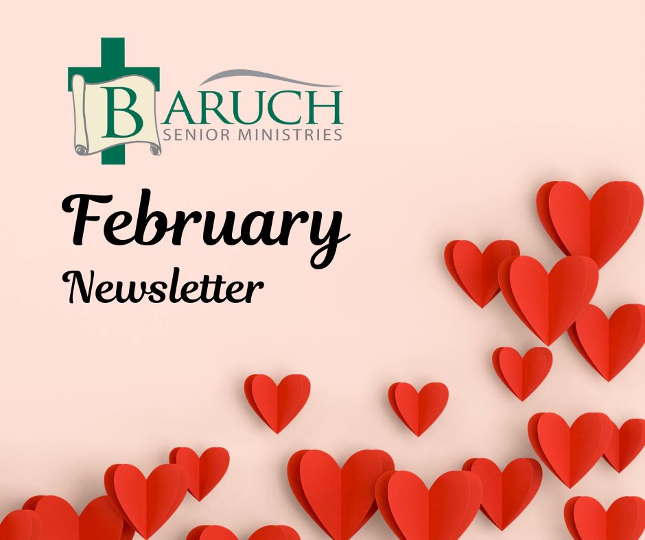 Baruch Senior Ministries February 2025 Newsletter cover featuring red paper hearts on a light background.