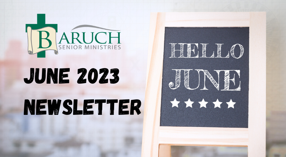Baruch Senior Ministries June Newsletter graphic featuring "Hello June" written on a small chalkboard.