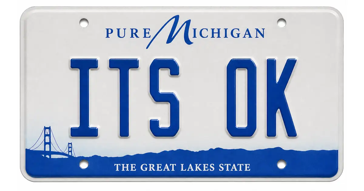 Michigan license plate with the text "ITS OK," featuring the Mackinac Bridge graphic and "The Great Lakes State" slogan at the bottom—a thoughtful nod to Spiritual Care and the "It's OK" message from the May Spiritual Care Blog.